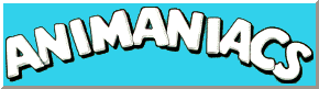 ANIMANIACS