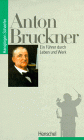 G�nnen Sie sich ein Buch zu Bruckners Musik