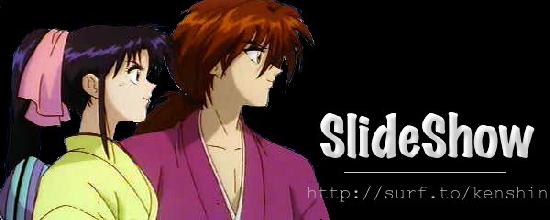 Rurouni Kenshin SlideShow